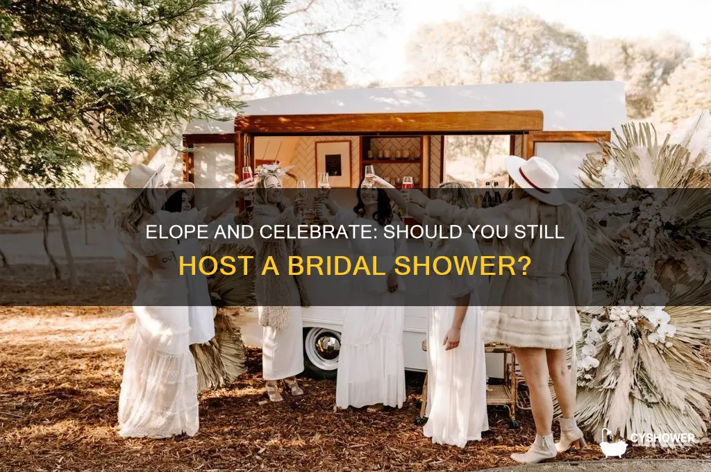 do you still have a bridal shower if you elope