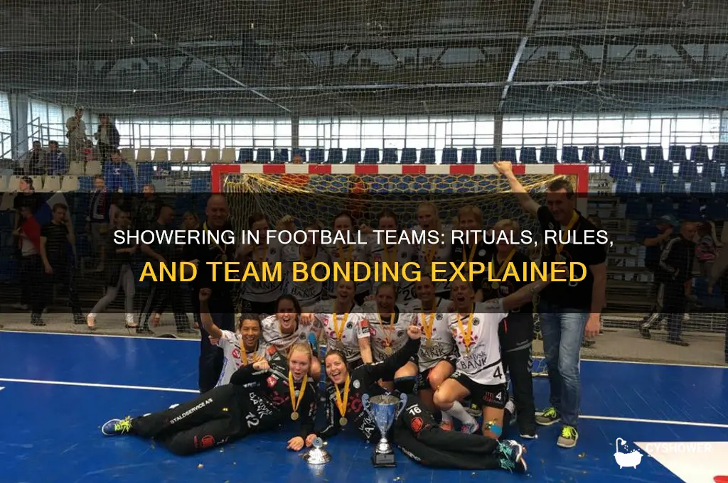 do you take a shower in football team