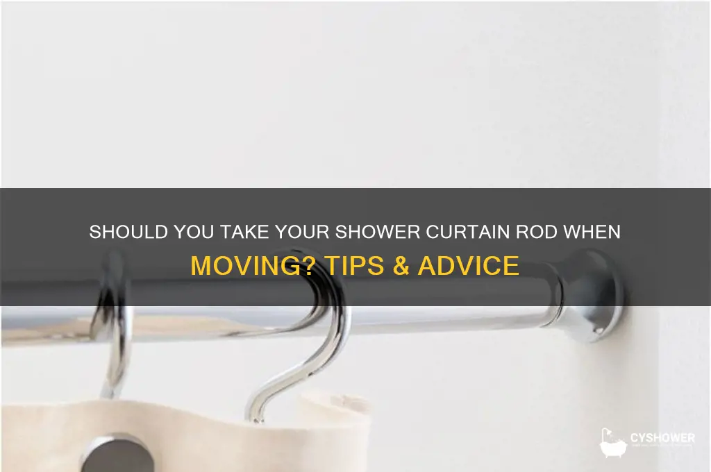 do you take shower curtain rods when you move