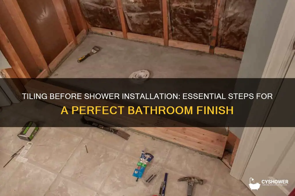 do you tile before fitting a shower