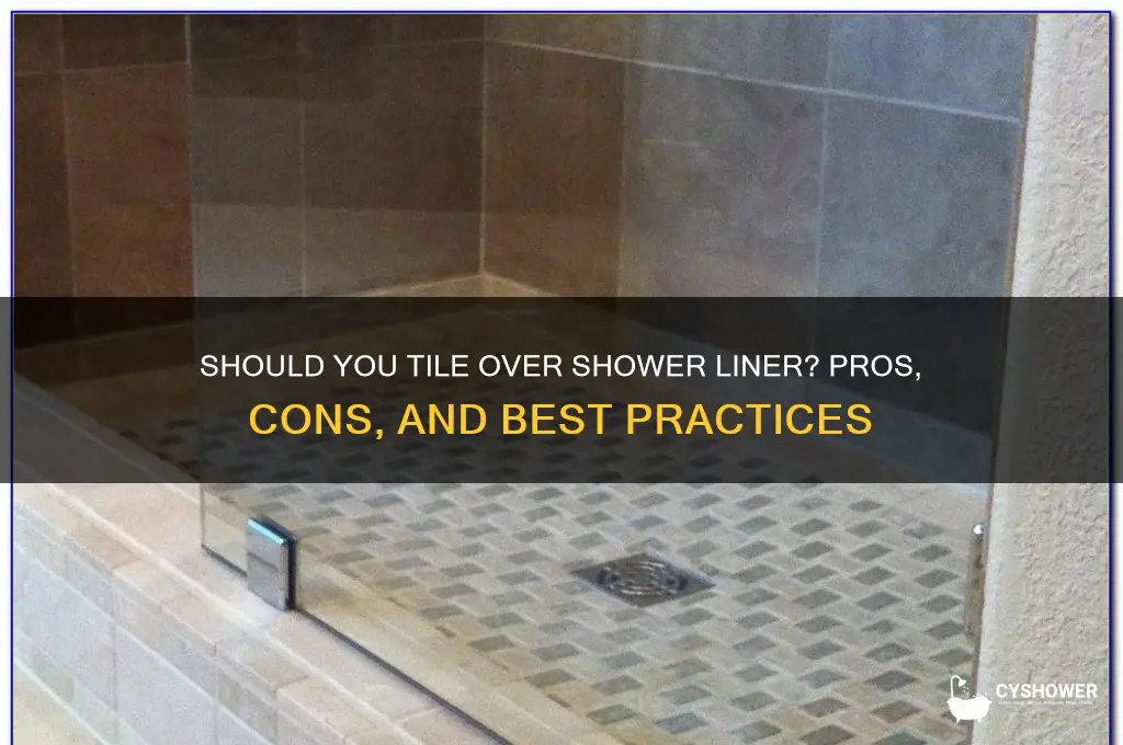 do you tile shower liner
