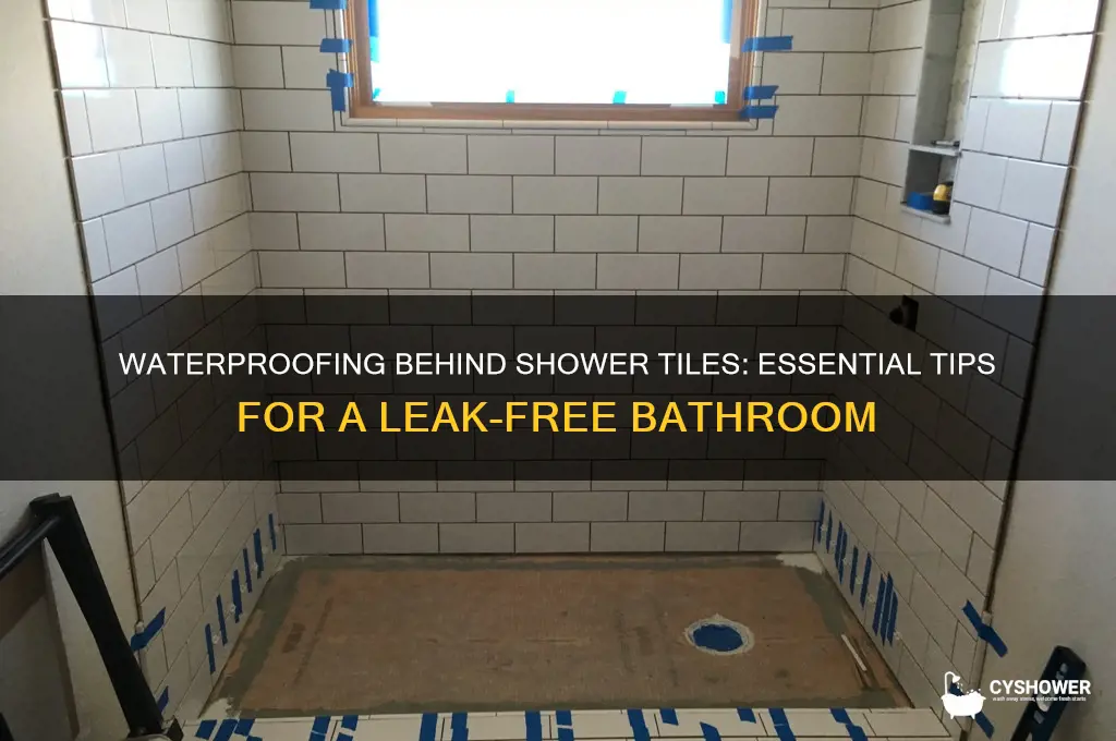 do you waterproof behind shower tiles