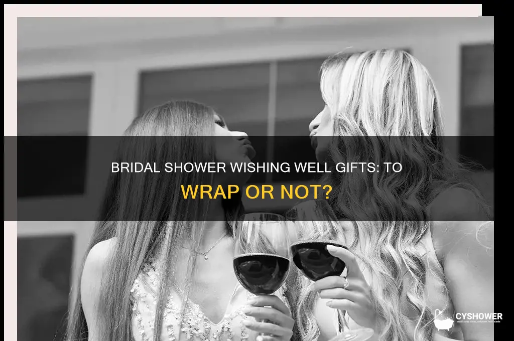 do you wrap bridal shower wishing well gifts
