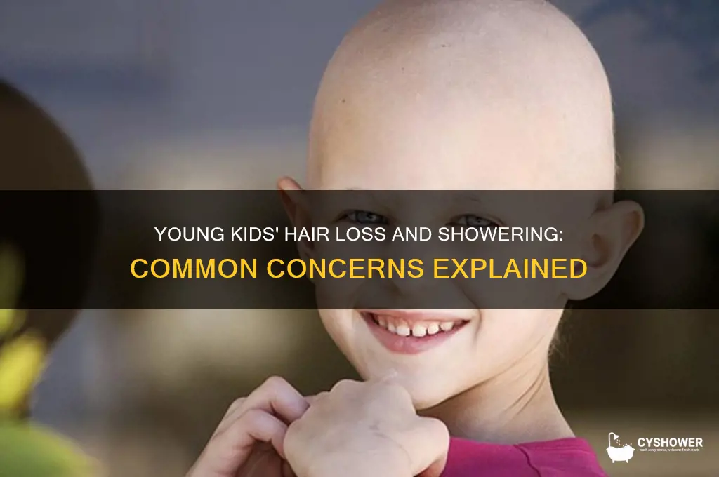 do young kids lose hair and shower