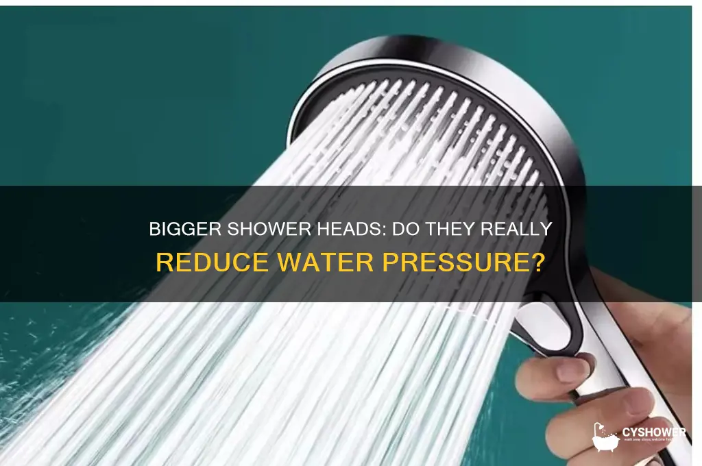 does a bigger shower head mean less pressure