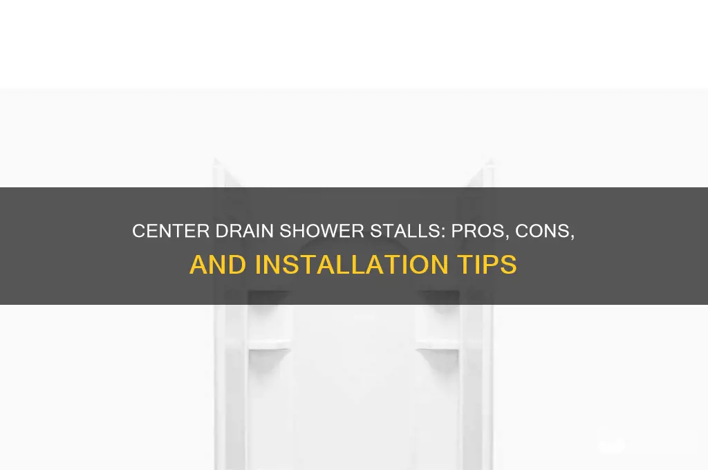 does a center drain work for a shower stall