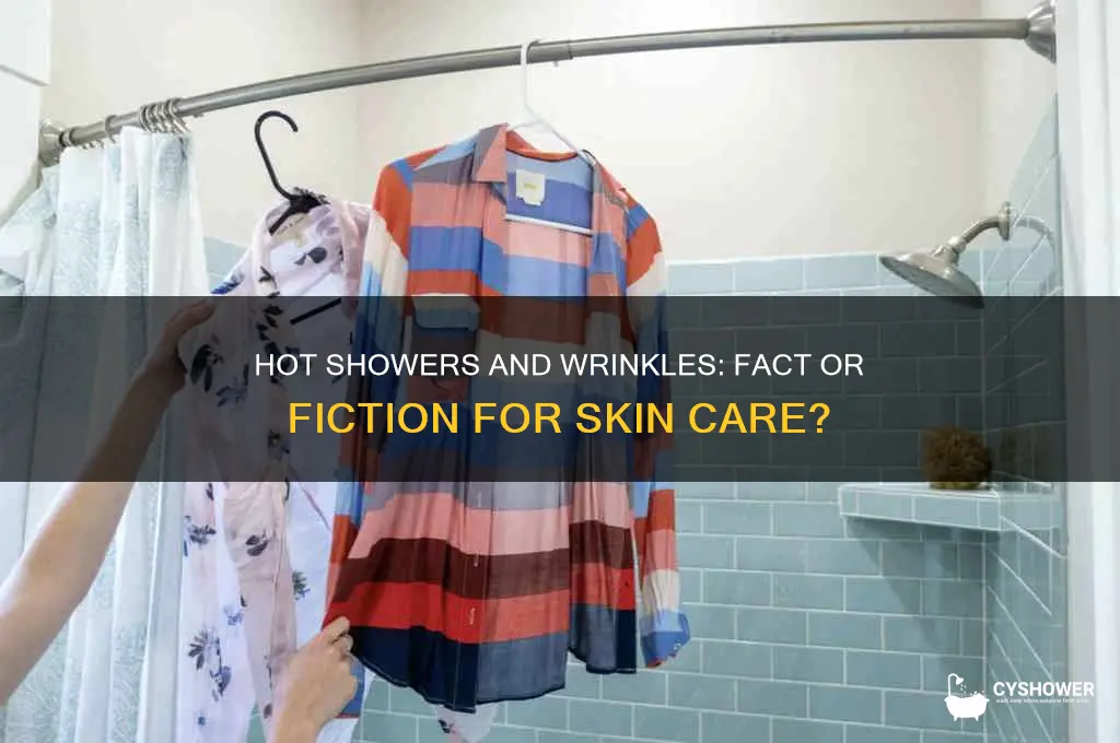 does a hot shower remove wrinkles