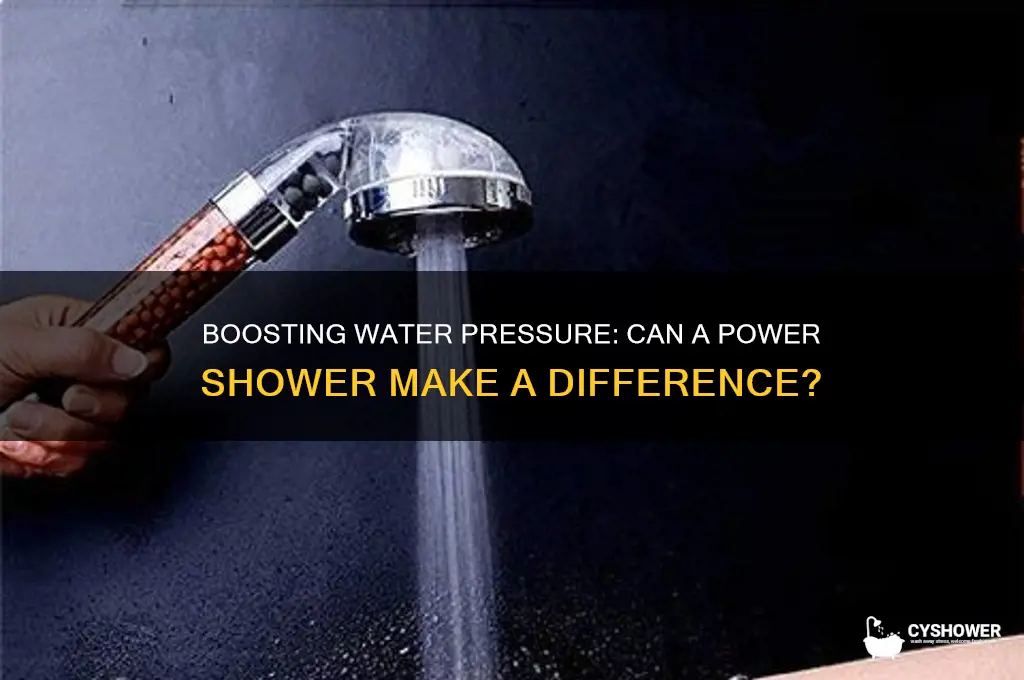 does a power shower increase water pressure