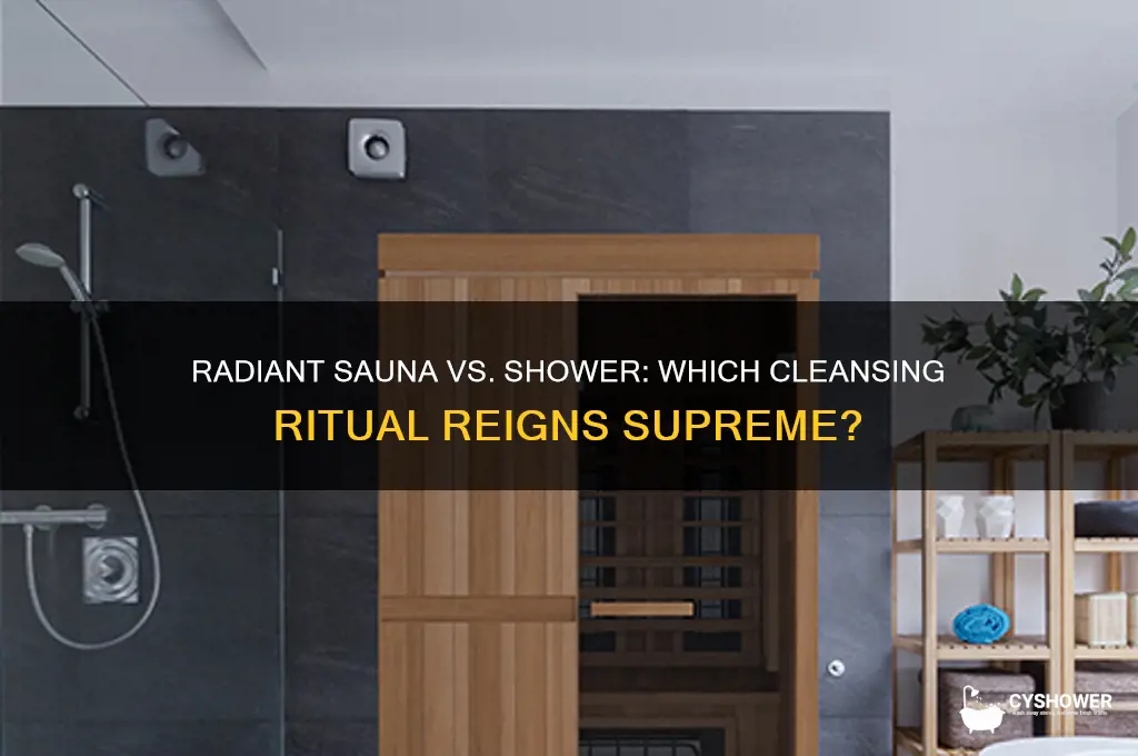does a raidiant sauna replace taklnig a shower