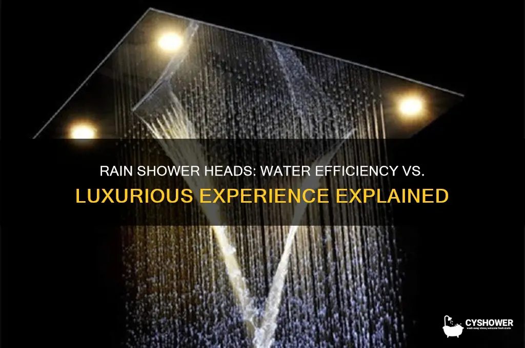 does a rain shower head consume more water