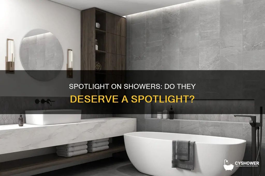 does a shower get a spot light