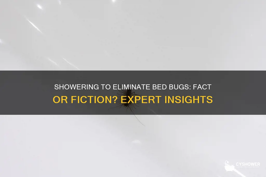does a shower get rid of bed bugs