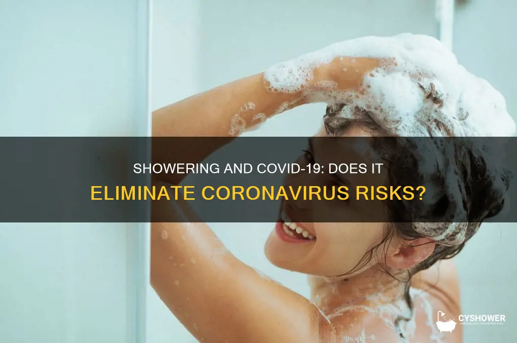 does a shower get rid of coronavirus
