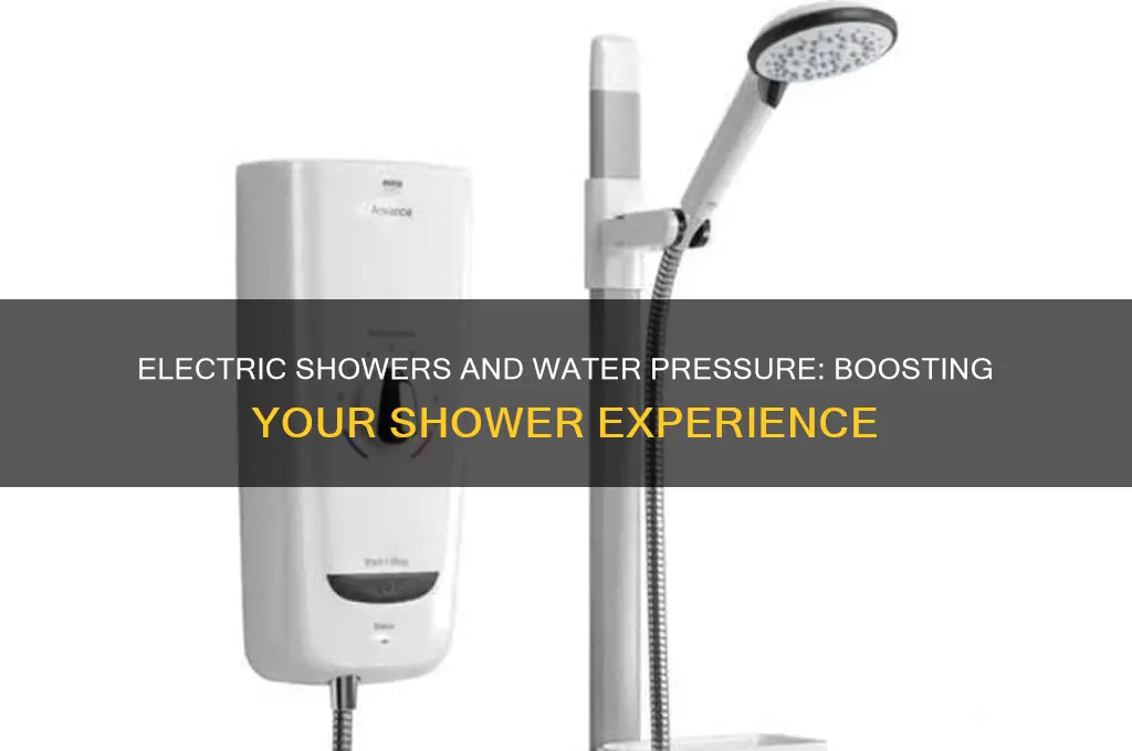 does an electric shower increase water pressure