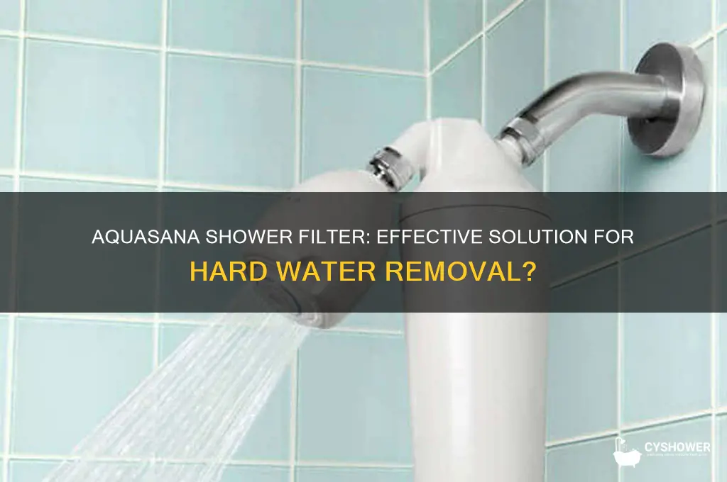 does aquasana shower filter remove hard water