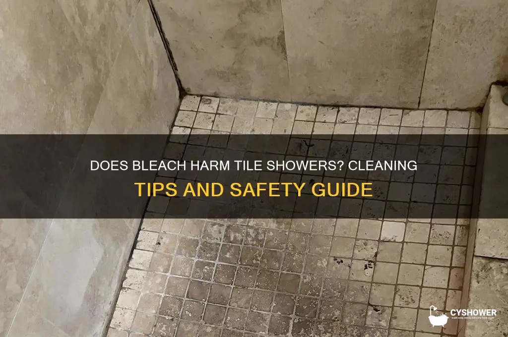 does bleach damage tile shower