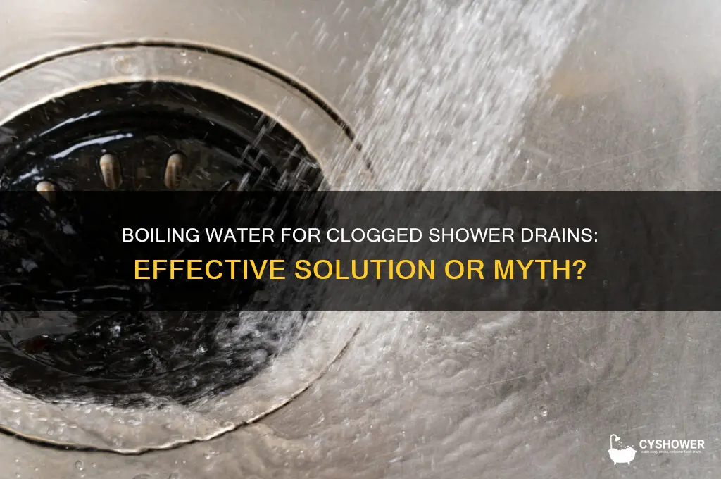 does boiling water help a clogged shower drain