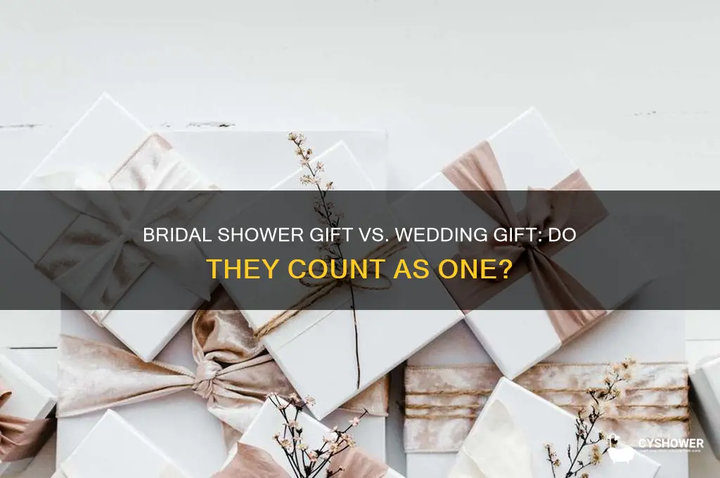 does bridal shower gift count wedding gift