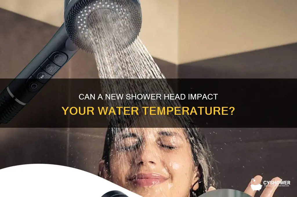 does changing shower head affect water temperature