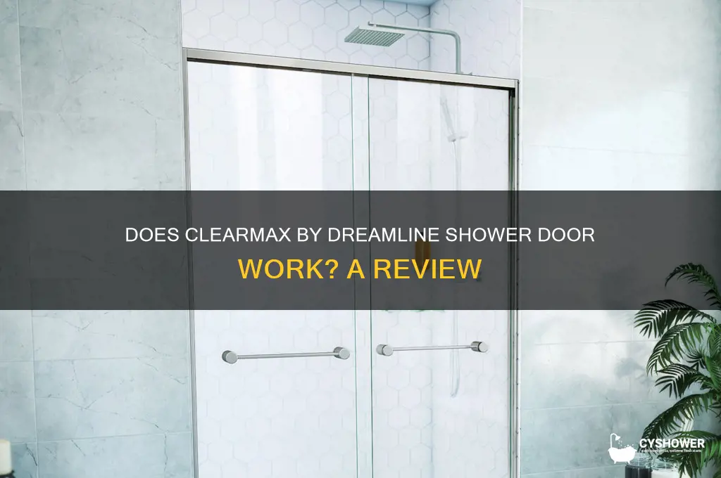 does clearmax of dreamline shower door work