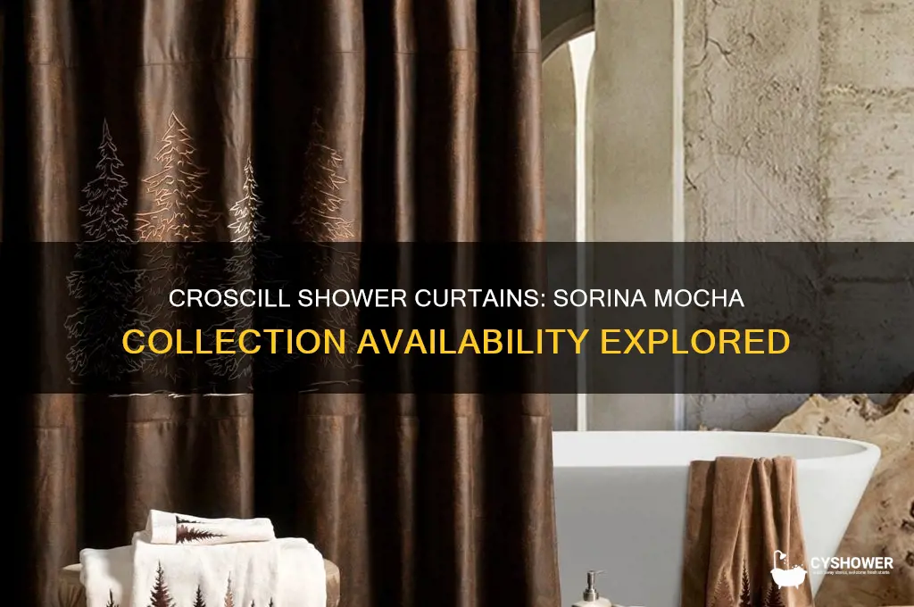 does croscill make shower curtain for sorina mocha