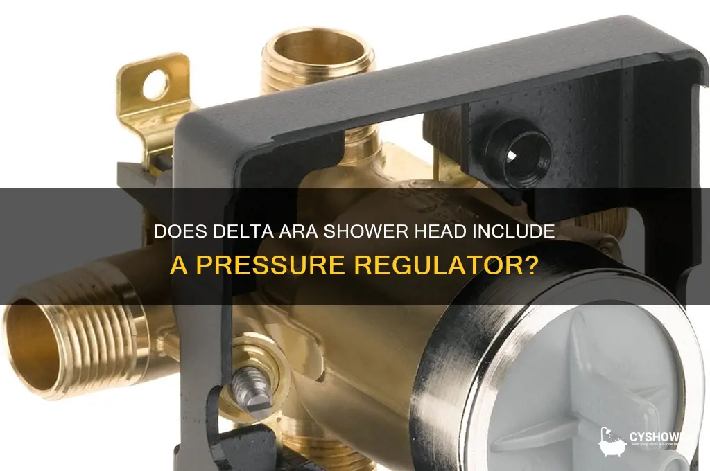 does delta ara shower head have regulator