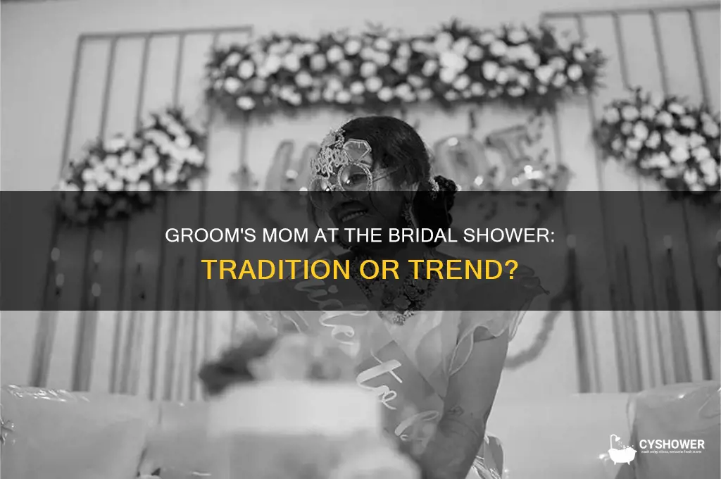 does grooms mom come to brides side bridal shower
