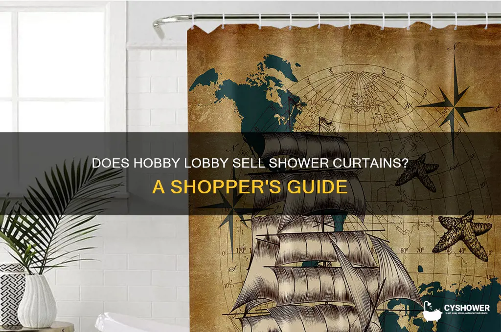 does hobby lobby have shower curtains