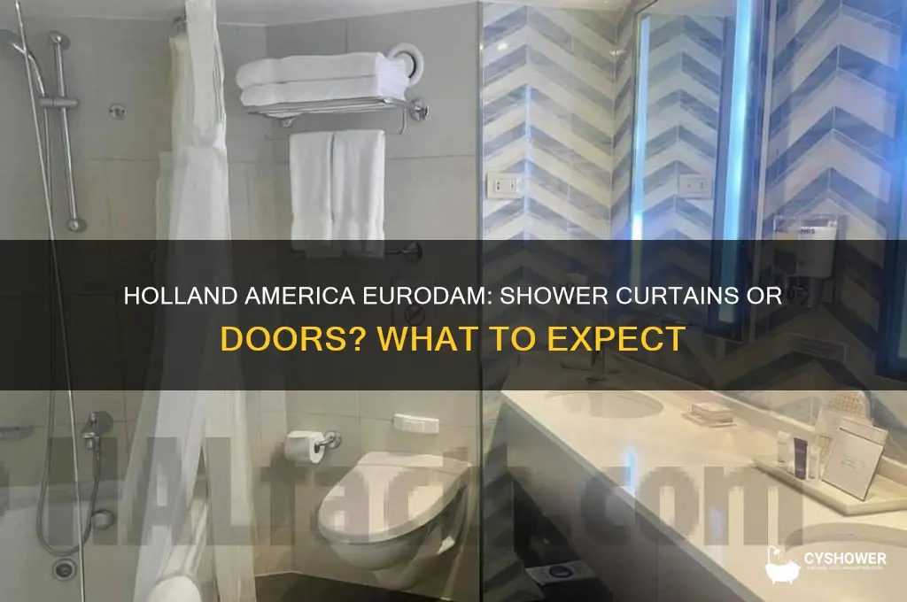 does holland america eurodam have shower curtains