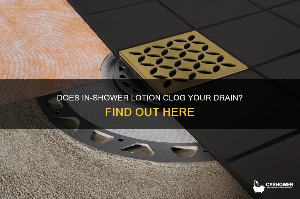does in shower lotion clog drain