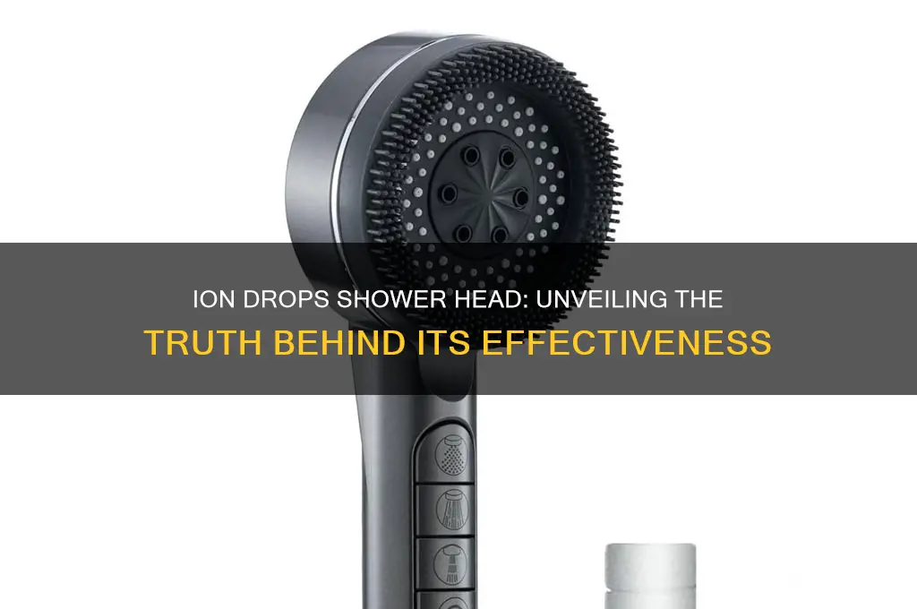does ion drops shower head work