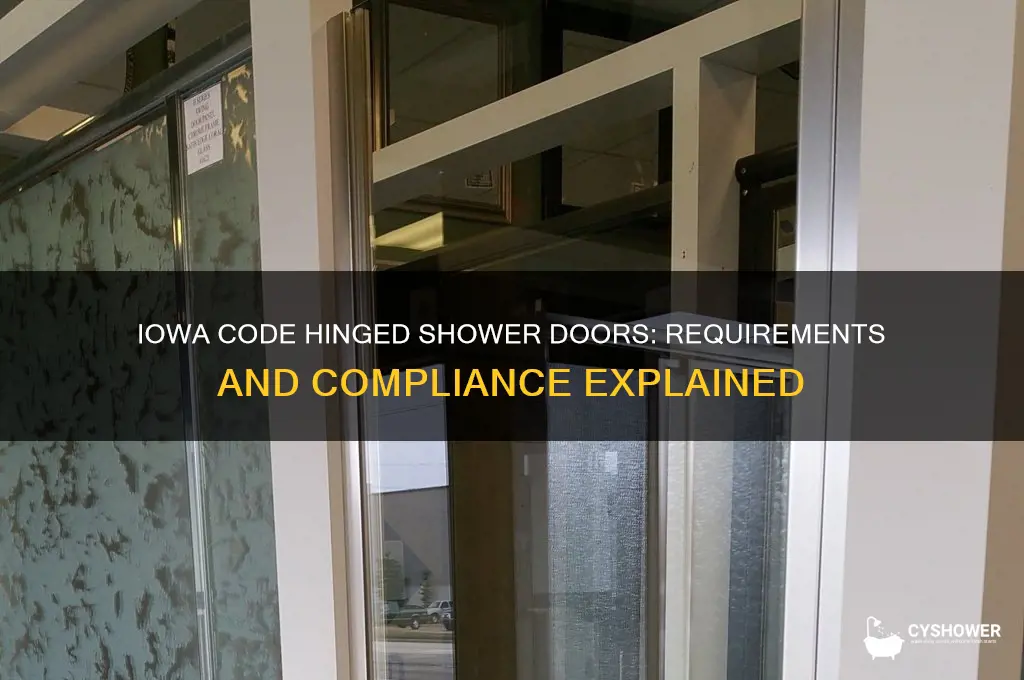 does iowa code require hinged shower doors