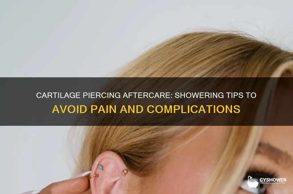 does it hurt to shower after getting your cartilage pierced