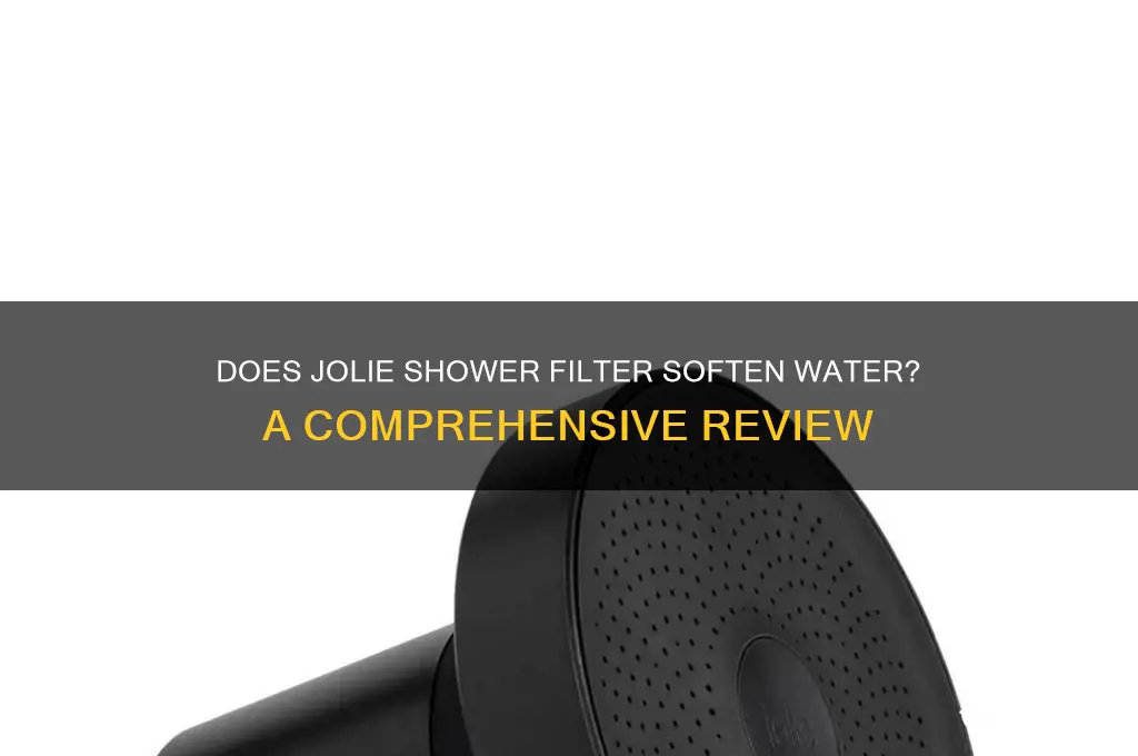 does jolie shower filter soften water