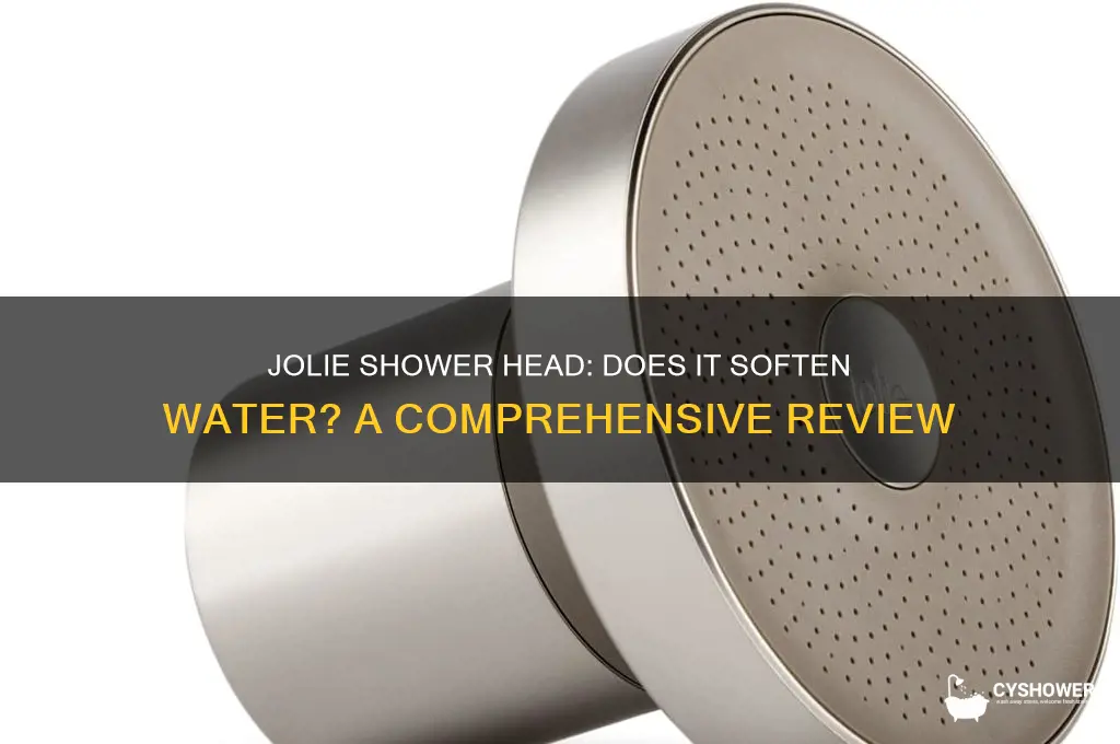 does jolie shower head soften water