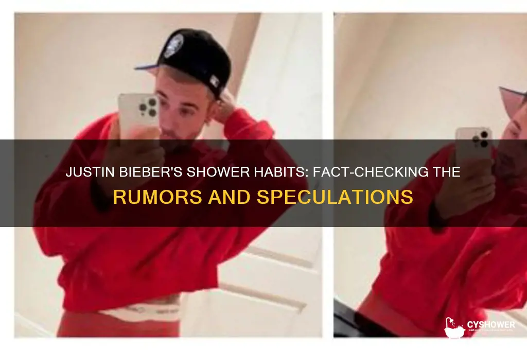 does justin bieber take a shower