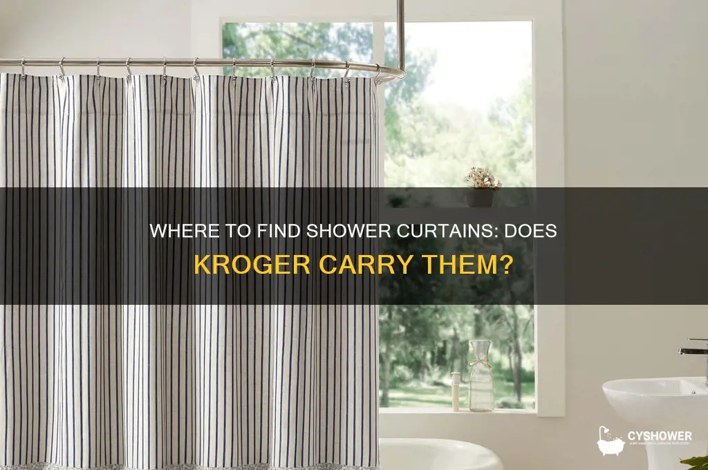 does kroger have shower curtains