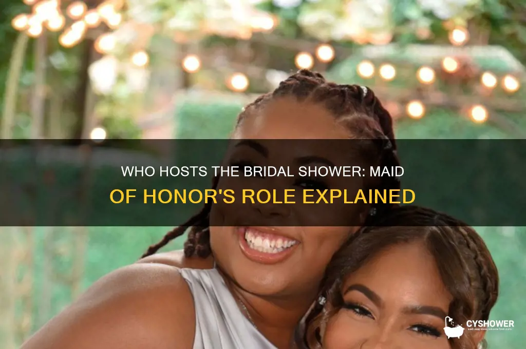 does maid of honor throw bridal shower