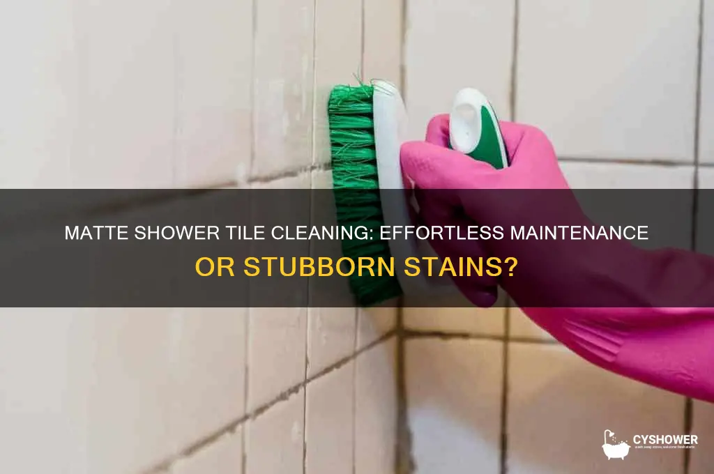 does matte shower tile clean up easily