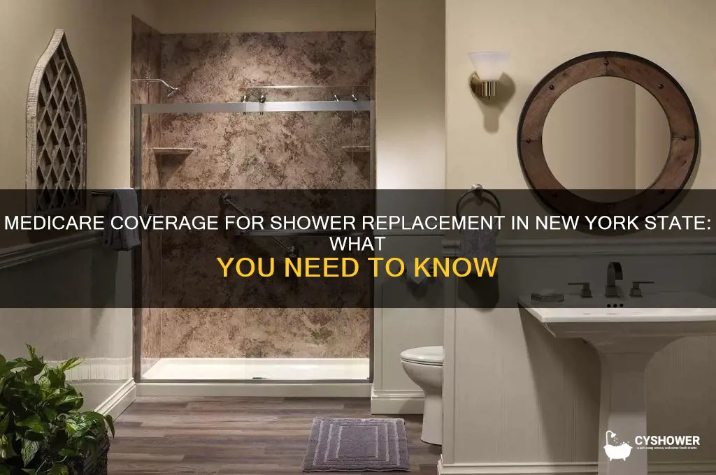 does medicare pay for shower replacement in ny state