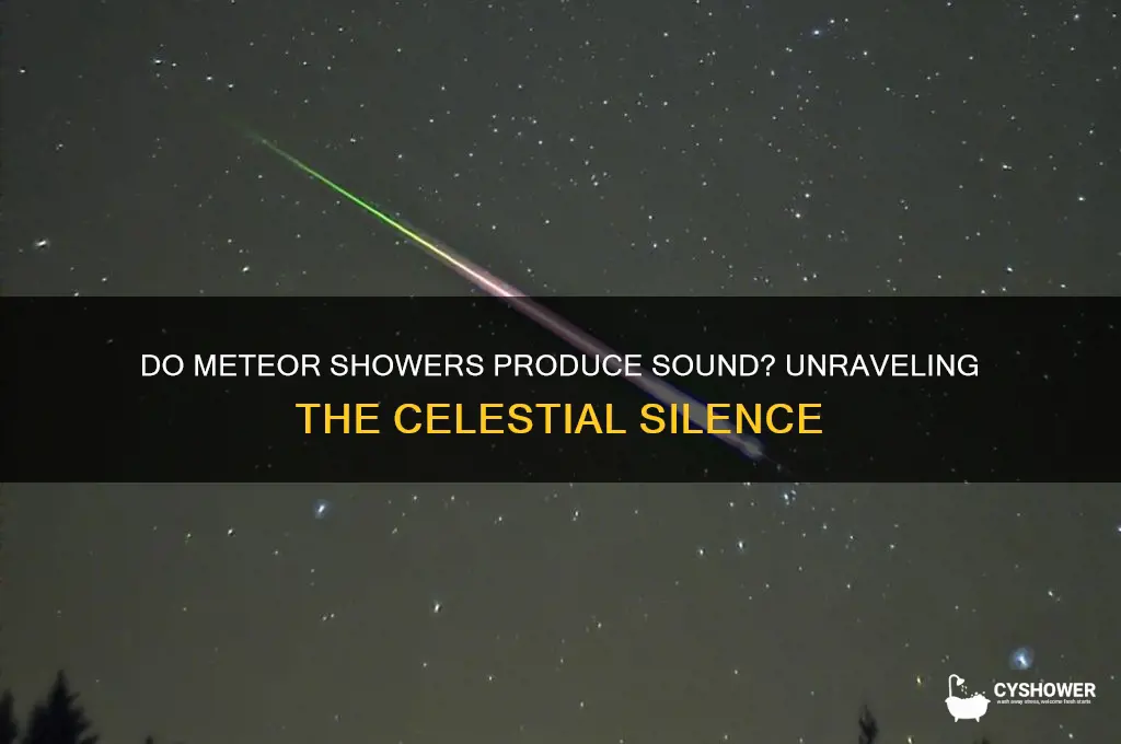 does meteor shower make noise