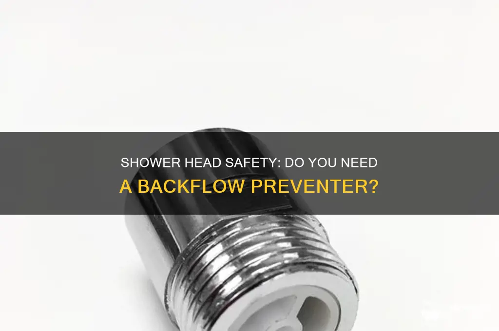 does my shower head need a backflow preventer