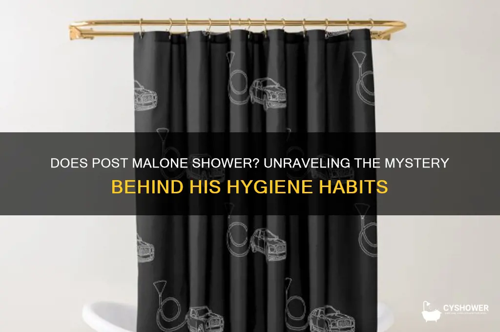 does post malone take a shower