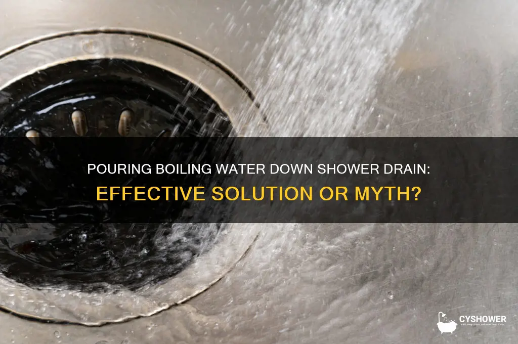 does pouring boiling water down a shower drain work