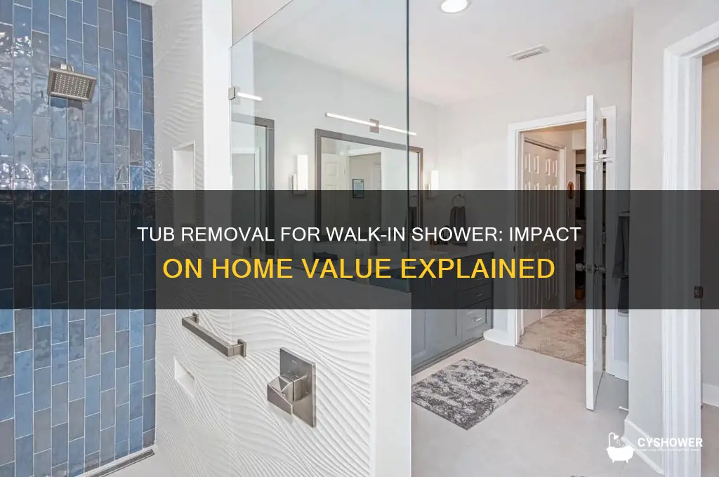 does removing tub for walk-in shower decrease value