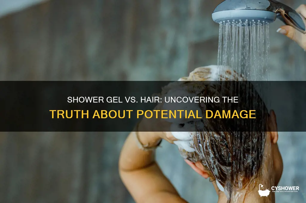 does shower gel damage your hair