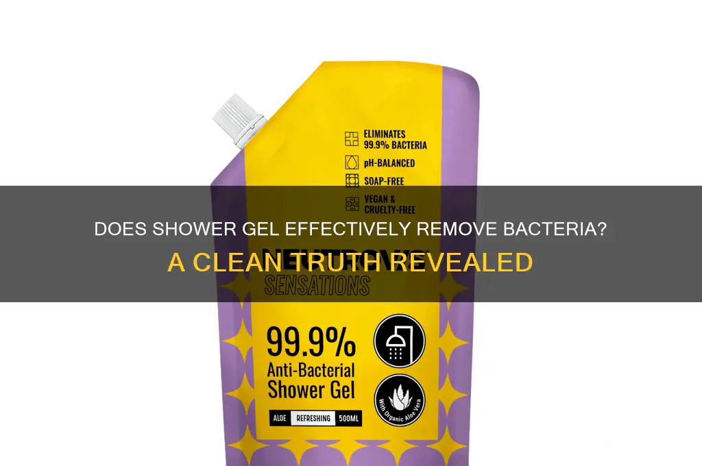 does shower gel remove bacteria