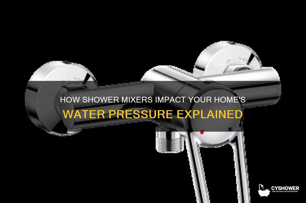 does shower mixer affect water pressure