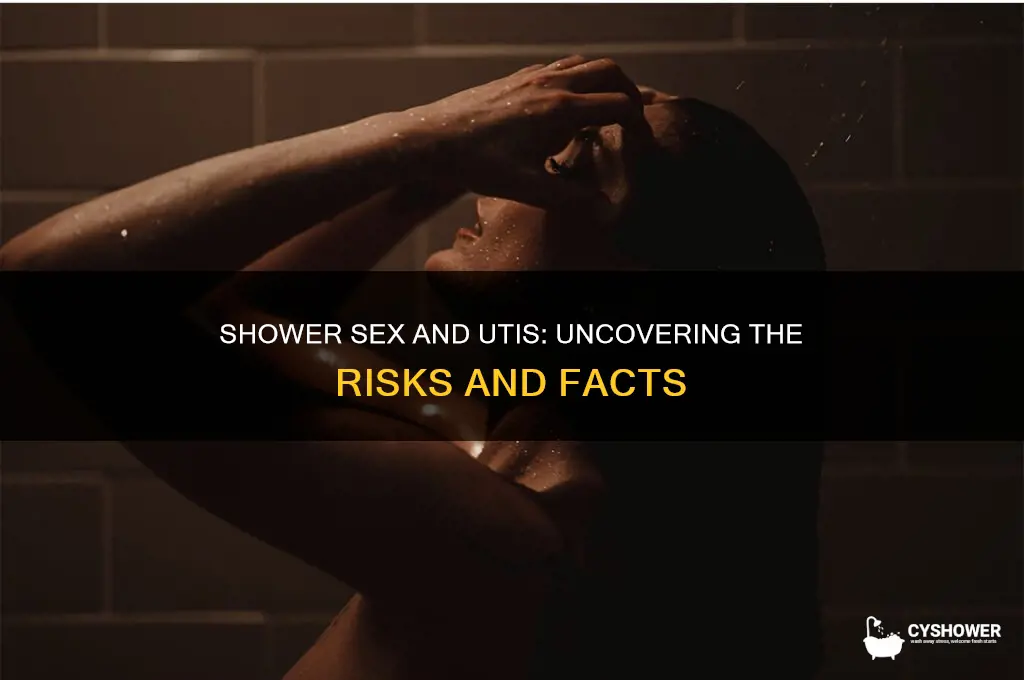 does shower sex increase your chances of getting a uti