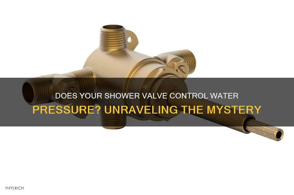 does shower valve control water pressure